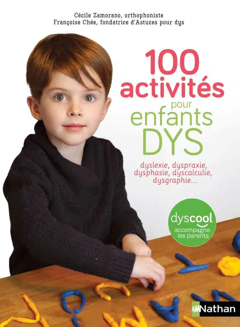 100 activités pour enfants DYS - Dès 5 ans