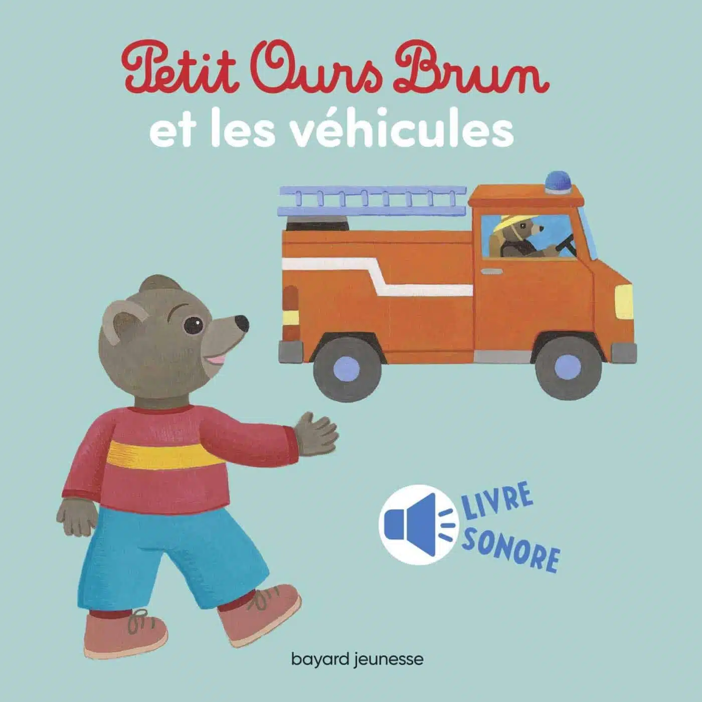 Petit Ours Brun et les véhicules - livre sonore