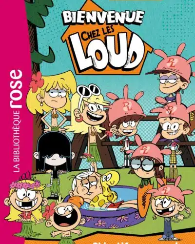 Bienvenue chez les Loud 04 - Objectif vacances !