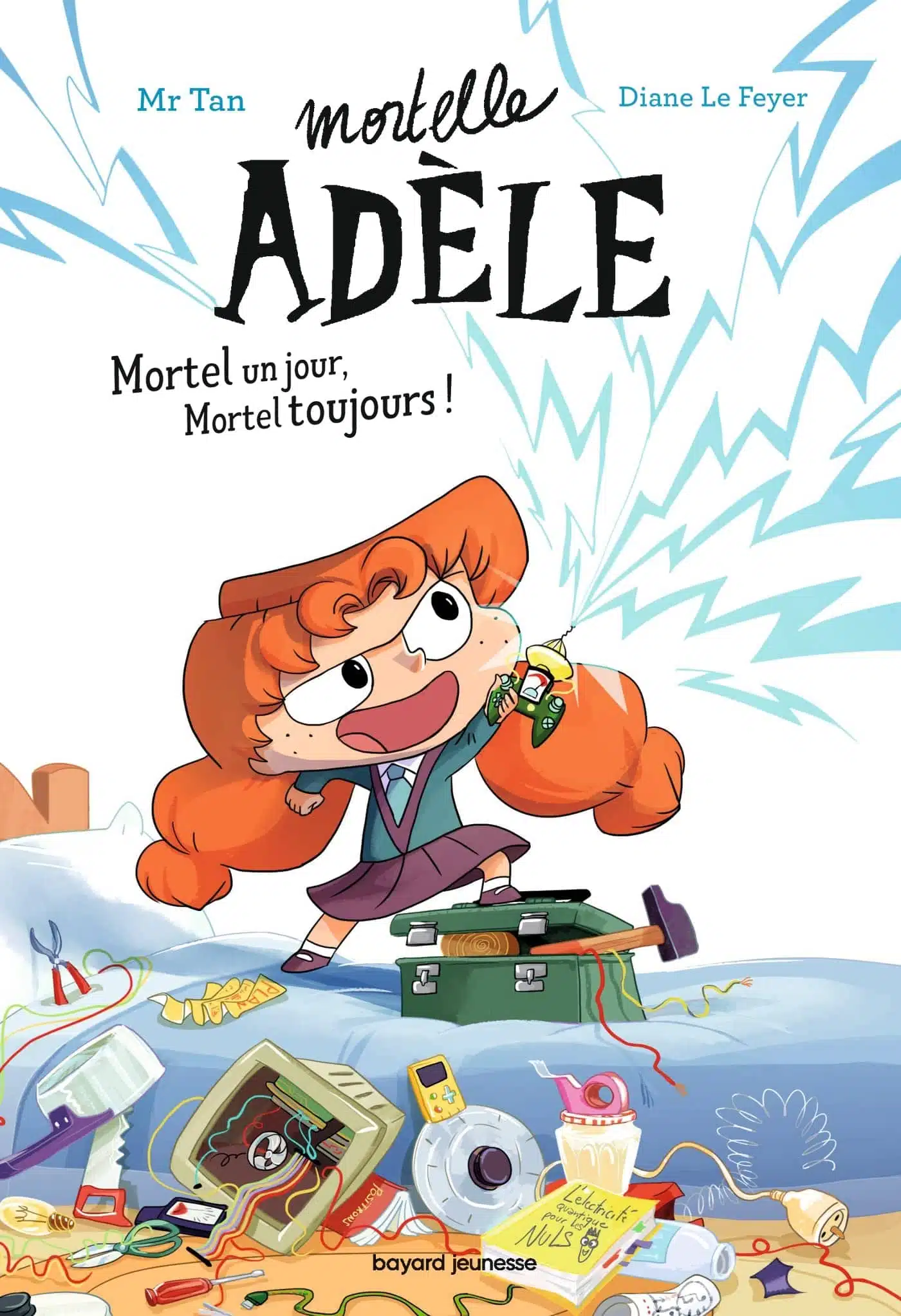 Roman Mortelle Adèle, Tome 01: Roman Mortelle Adèle : Mortel un jour, Mortel toujours !