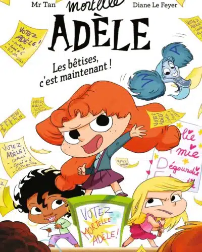 Roman Mortelle Adèle, Tome 02: Roman Mortelle Adèle - Les bêtises, c'est maintenant!