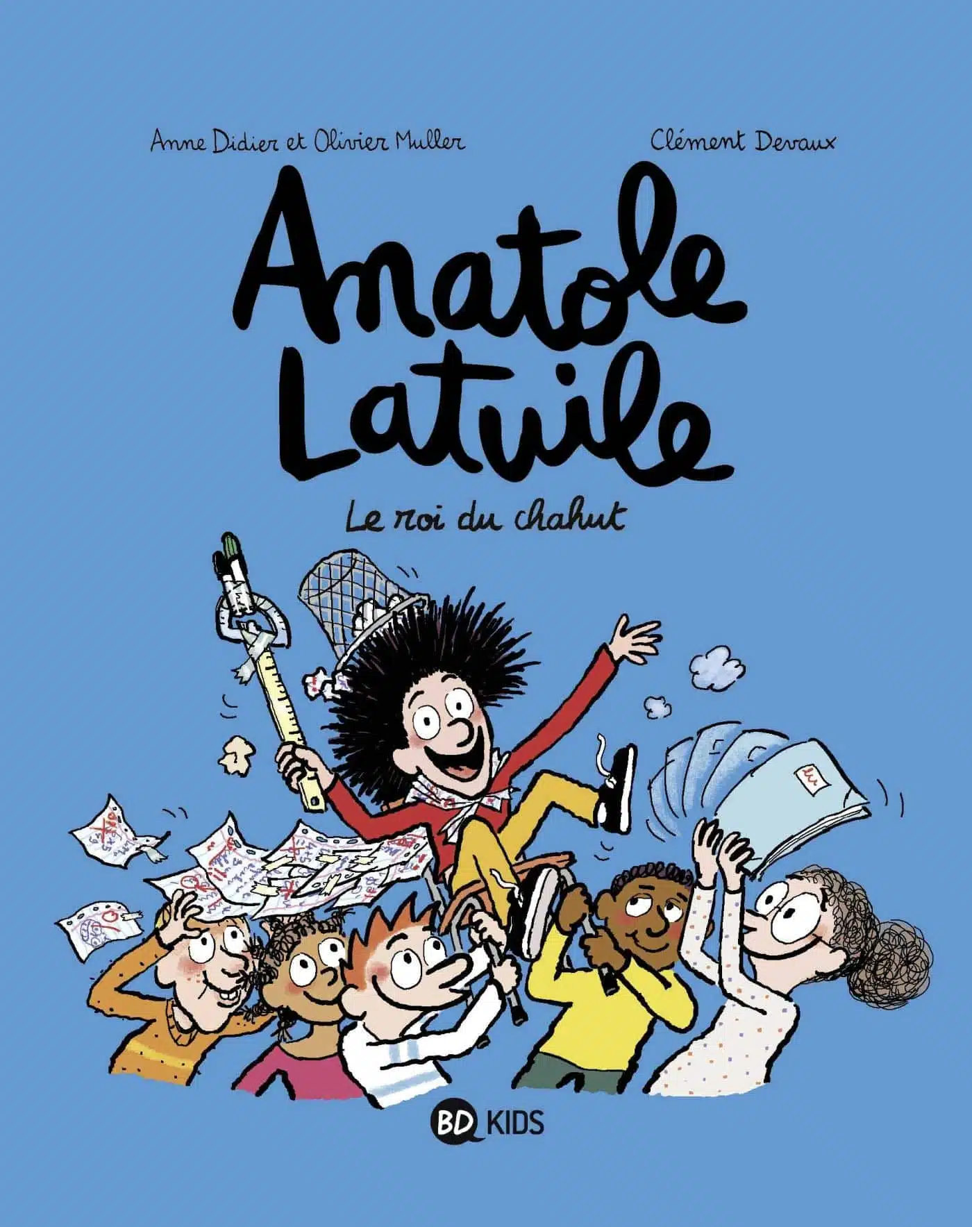 Anatole Latuile, Tome 08: Le roi du chahut !