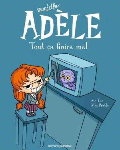 BD Mortelle Adèle, Tome 01: Tout ça finira mal