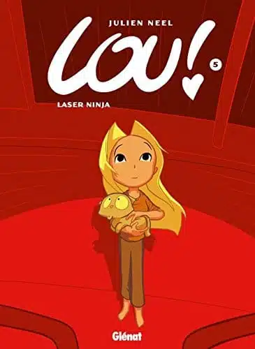 Lou !, tome 5 : Laser Ninja