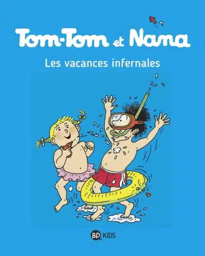 Tom-Tom et Nana, Tome 05: Les vacances infernales