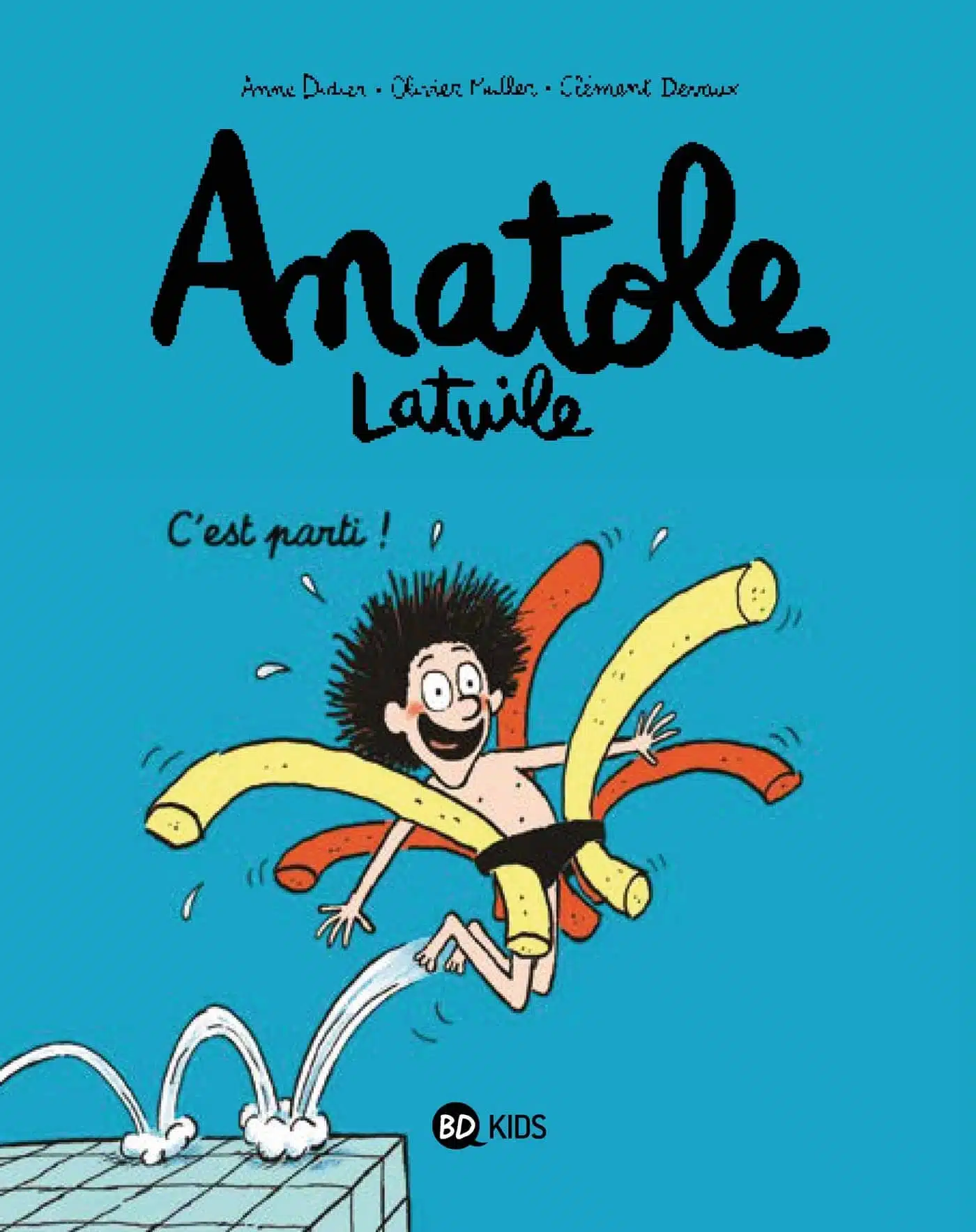 Anatole Latuile, Tome 01: C'est parti !