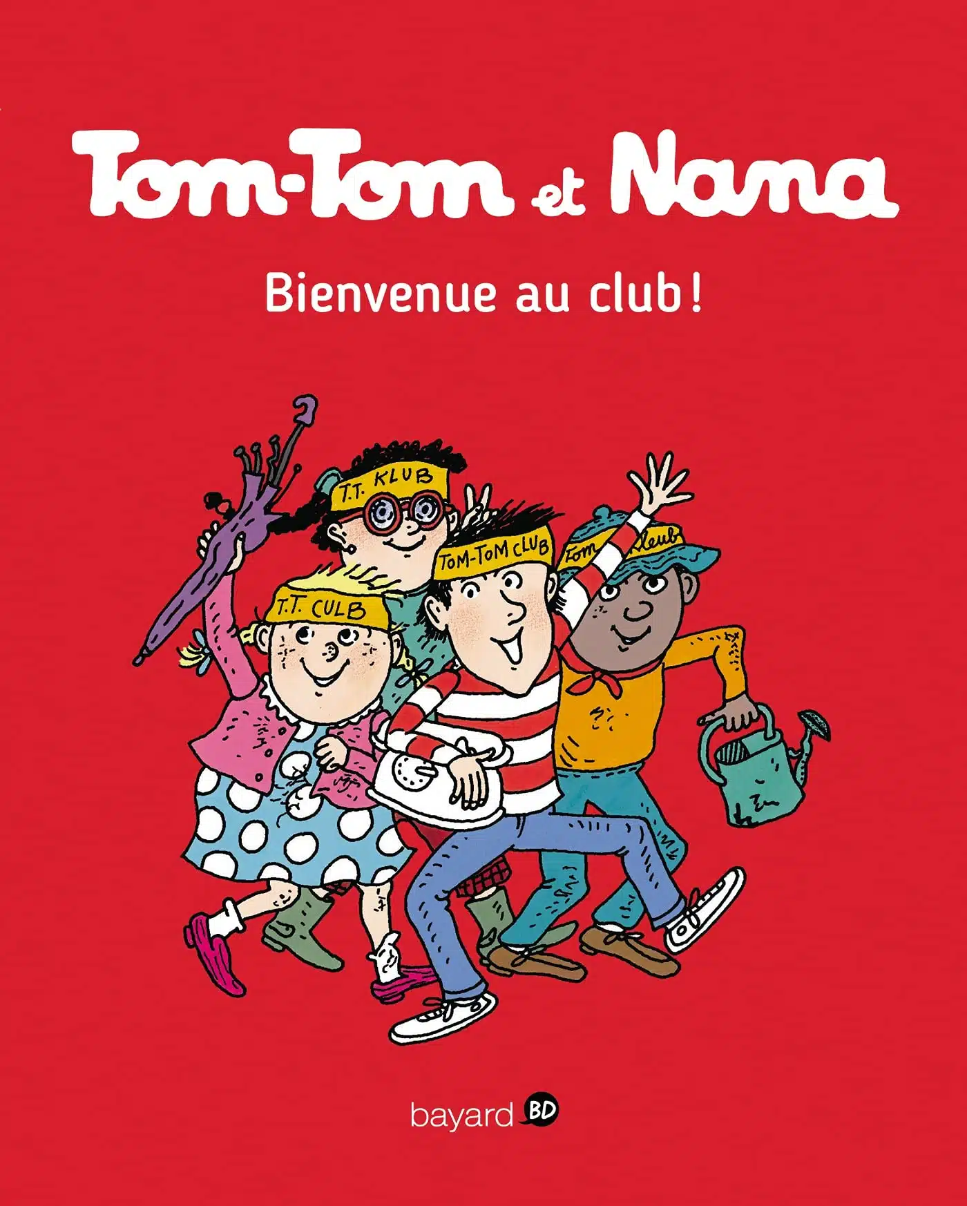 Tom-Tom et Nana, Tome 19: Bienvenue au club !