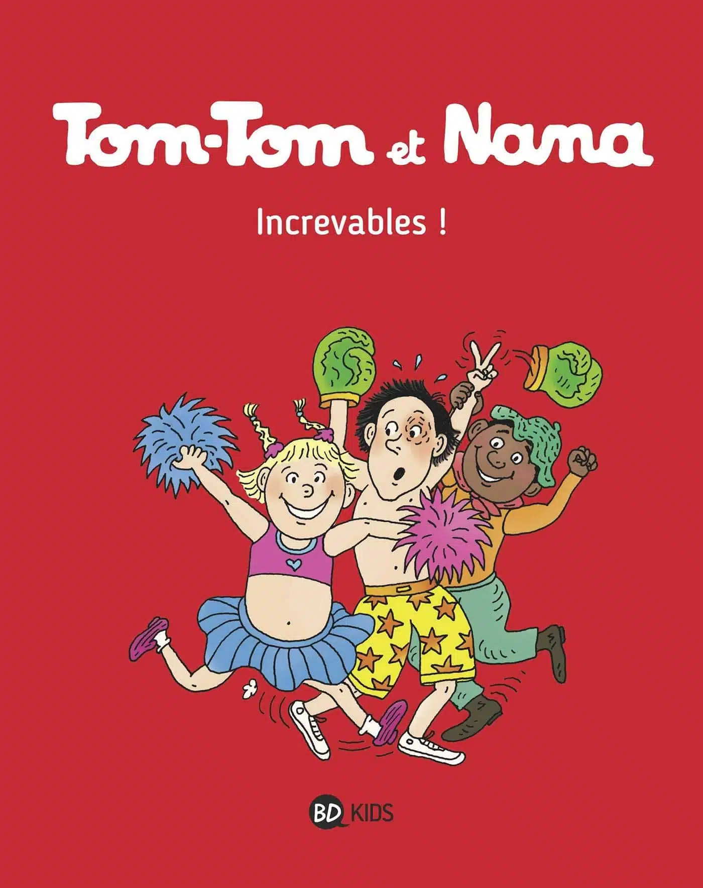 Tom-Tom et Nana, Tome 34: Increvables !