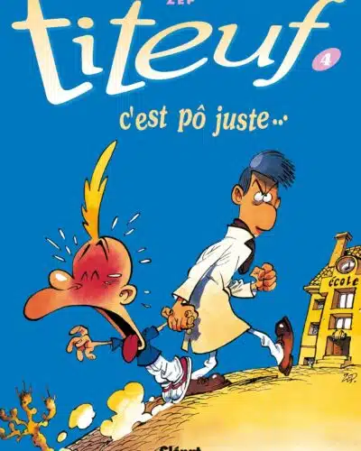 Titeuf tome 4. C'est pô juste...