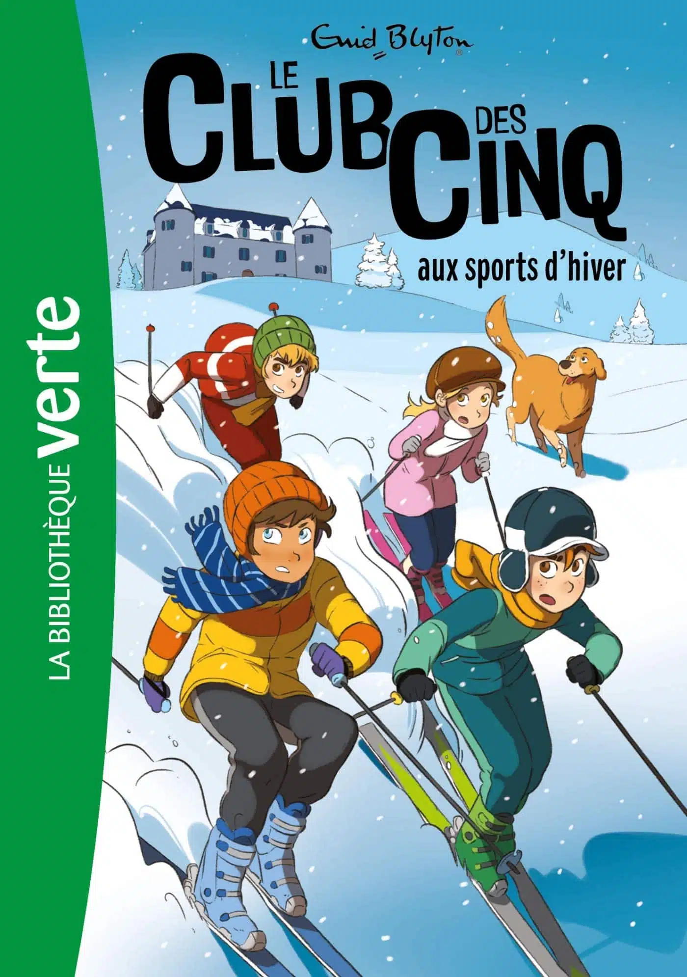 Le Club des Cinq 09 - Le Club des Cinq aux sports d'hiver