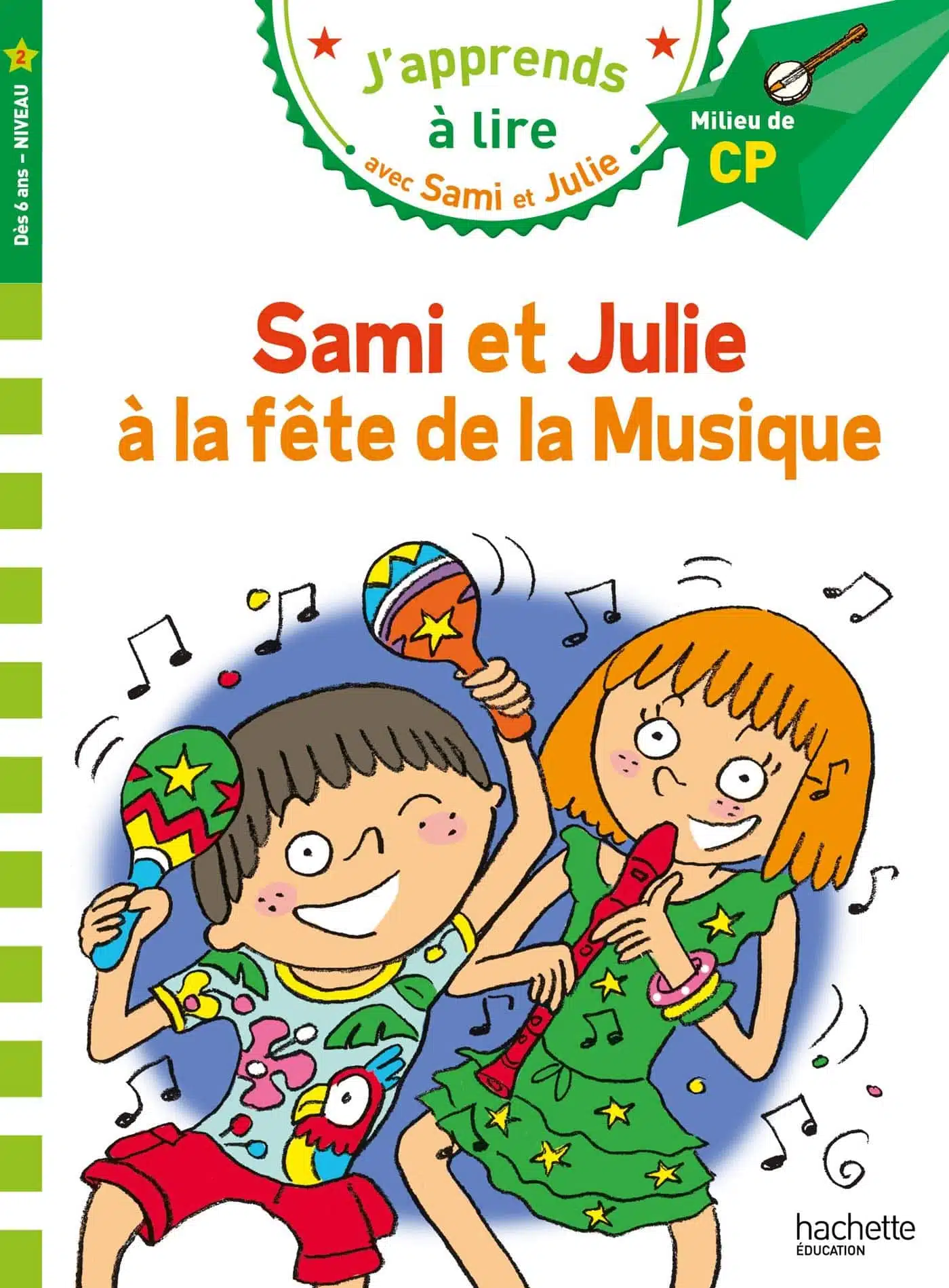 Sami et Julie CP niveau 2 - La fête de la musique