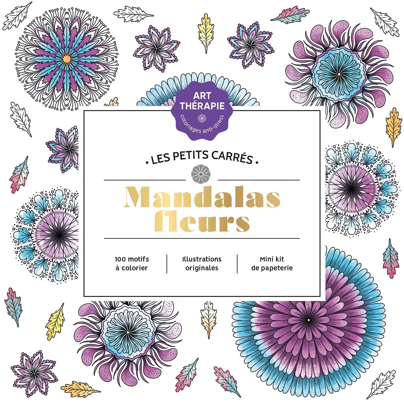Anti Stress Les petits carrés d'Art-thérapie Mandalas fleurs