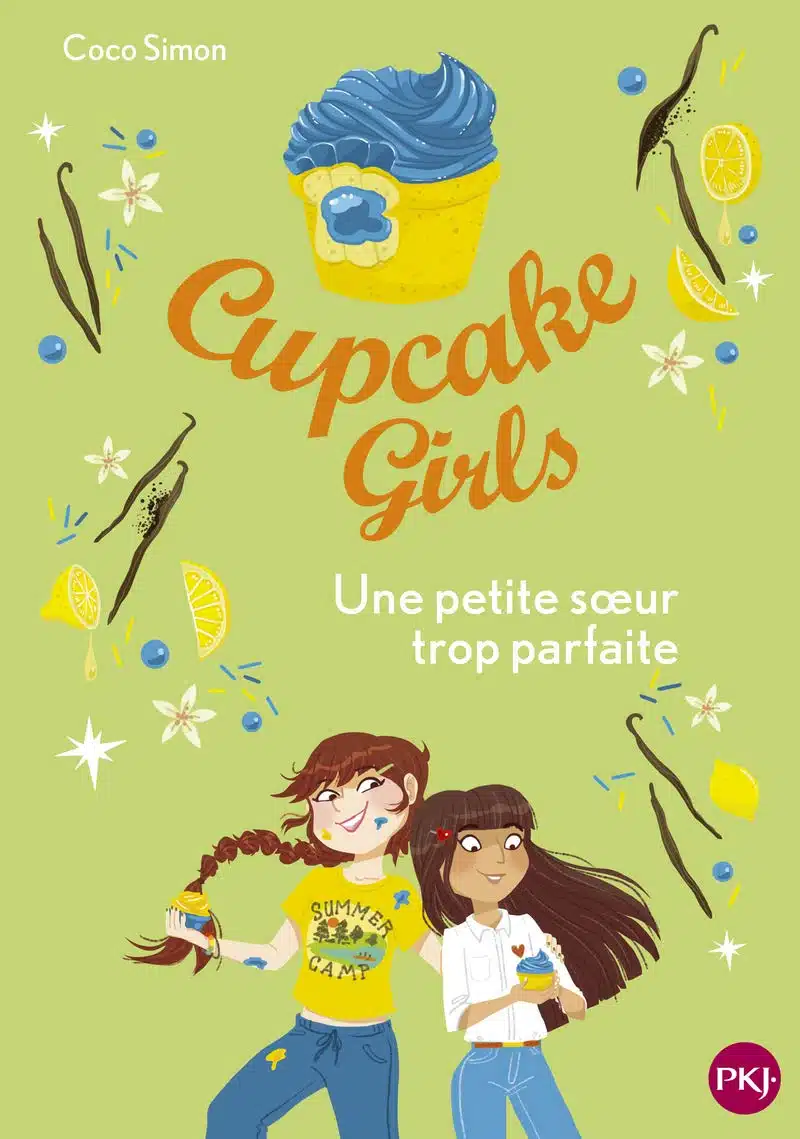 Cupcake Girls - tome 21 : Une petite soeur trop parfaite