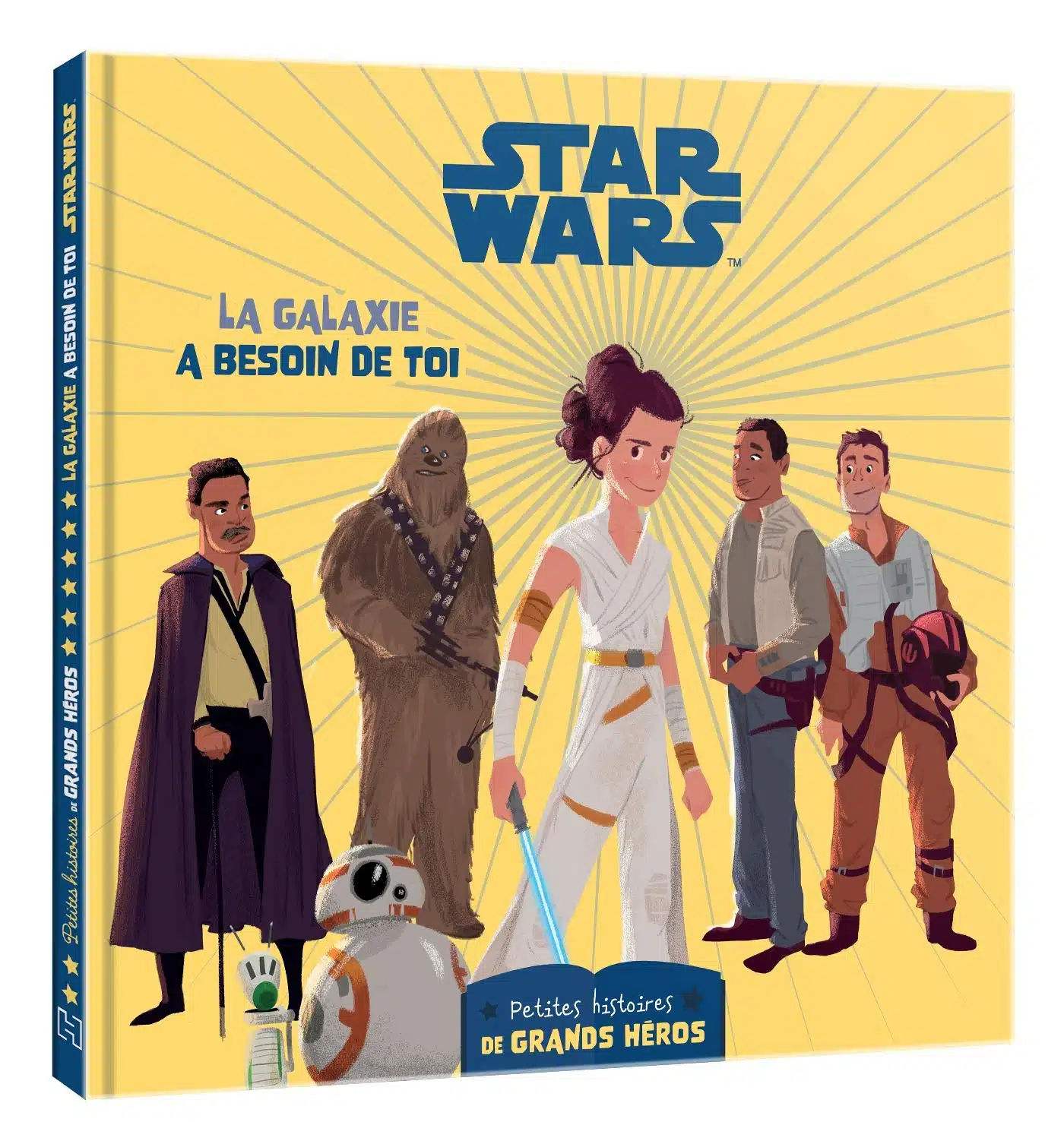 STAR WARS - Les petites histoires de grands héros - La galaxie a besoin de toi