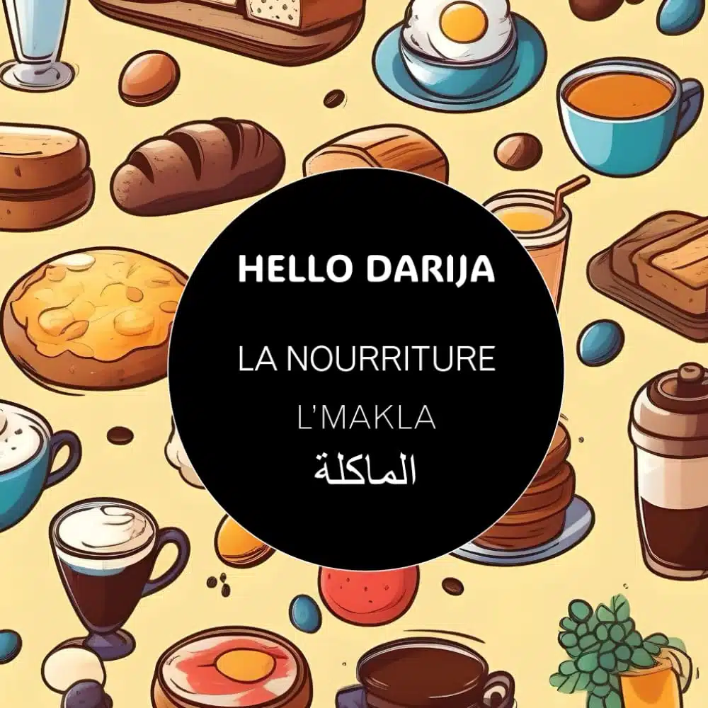La nourriture - L'MAKLA